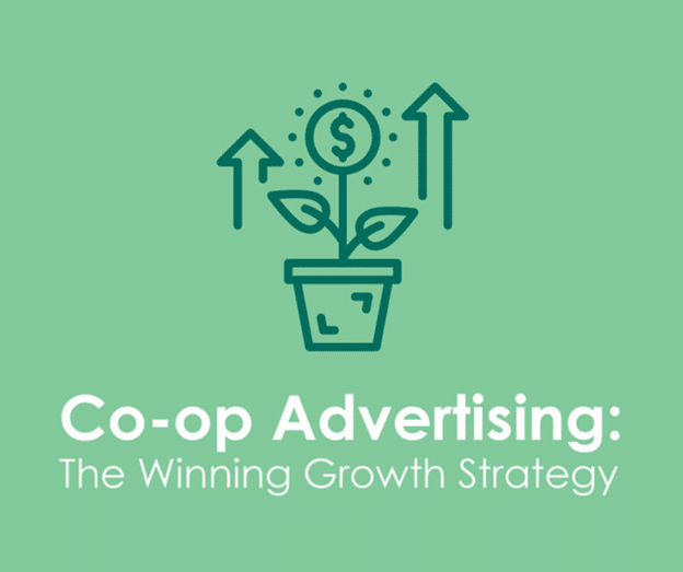 Cooperative Advertising: The Winning Growth Strategy